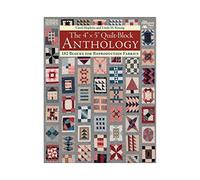 The 4" x 5" Quilt-Block Anthology: 182 Blocks for Reproduction Fabrics