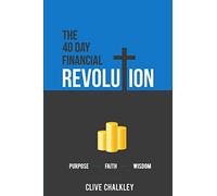 The 40 Day Financial Revolution