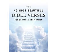 The 40 Most Beautiful Bible Verses - for courage & inspiration: A full color picture book for Seniors with Alzheimer's or Dementia (The "Most Beautiful World" Series)