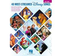 The 40 Most Streamed Disney Songs: Easy Piano | Beginner Piano Sheet Music Collection with Lyrics | Easy Piano Songbook for Students and Teachers | ... for Beginner Pianists: For Easy Piano
