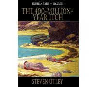 The 400-Million-Year-Itch