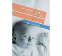 The 411 on Caring for Your Newborn