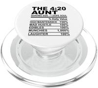 The 420 aunt dope soul nutrition fact funny weed men women PopSockets PopGrip for MagSafe