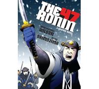 The 47 Ronin: A Graphic Novel