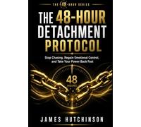 The 48-Hour Detachment Protocol: Stop Chasing, Reclaim Your Power, and Let the Result Come to You