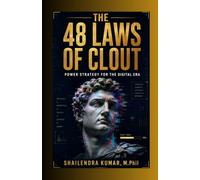 THE 48 LAWS OF CLOUT: Power Strategy for the Digital Era