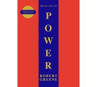 The 48 Laws Of Power: Robert Greene (The Modern Machiavellian Robert Greene)