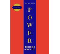The 48 Laws Of Power: Robert Greene (The Modern Machiavellian Robert Greene)