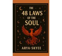 The 48 Laws of the Soul