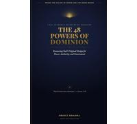 THE 48 POWERS OF DOMINION: Recovering God's Original Design for Power, Authority, and Government