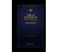 THE 48 POWERS OF DOMINION: Recovering God's Original Design for Power, Authority, and Government