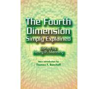 The 4th Dimension Simply Explained (Dover Books on Mathematics)