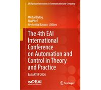 The 4th EAI International Conference on Automation and Control in Theory and Practice: EAI ARTEP 2026 (EAI/Springer Innovations in Communication and Computing)