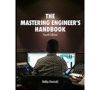 The 4th Edition Mastering Engineer's Handbook