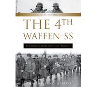 The 4th Waffen-SS Panzergrenadier Division ""Polizei"": An Illustrated History: 9 (Divisions of the Waffen-SS, 9)
