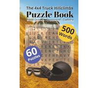 The 4x4 Truck Hillclimbs: Word Search - Crossword - Sudoku | Torque & Traction Puzzles: The Off-Road Truck Challenge Book | Mud, Metal & Mind Games: ... (Home Town Motorsports Puzzle Books)