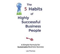 The 5 Habits of Highly Successful Business People