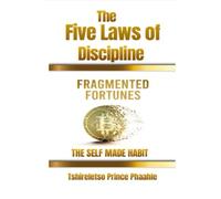 The 5 Laws of Discipline: The self made habit: 6 (Winners paradise)