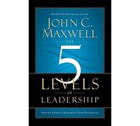 The 5 Levels of Leadership: Proven Steps to Maximise Your Potential by C. Maxwell, John (November 21, 2013) Paperback