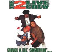 The 5 Live Crew - Shake a Lil Somethin