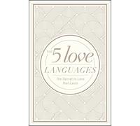 The 5 Love Languages Hardcover Special Edition: The Secret to Love That Lasts (Deckled Rough Edge)