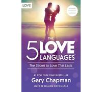 The 5 Love Languages: The Secret to Love That Lasts