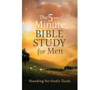 The 5-Minute Bible Study for Men: Standing for God's Truth