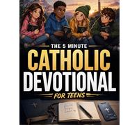 The 5-Minute Catholic Devotional For Teens: Simple Daily Devotions To Build Unshakable Faith, Draw Closer To God, And Stand Strong Through Life’s ... Teen Girls & Boys. Christian Gifts For Teens.