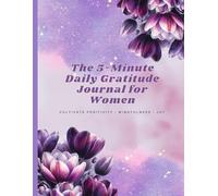 The 5-Minute Daily Gratitude Journal for Women | Mindfulness & Self-Care Journal | 94-Day Reflection & Positivity Planner | EverFit Glow Wellness ... and inner peace in just 5 minutes a day.