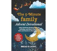 The 5-Minute Family Advent Devotional: Daily Christmas Readings, Simple Activities, and Short Prayers for Kids and Parents to Share Together (Christmas Light: The 5-Minute Devotional Series)