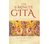 The 5-Minute Gita – Timeless Wisdom for Everyday Life
