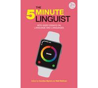 The 5-Minute Linguist: Bite-Sized Essays on Language and Languages