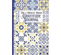 The 5-Minute Mood & Gratitude Journal: Daily Prompts to Reflect, Reset & Realign: Fun Challenges, and Inspirational Quotes - Self-Reflection, Mindfulness, and Emotional Clarity