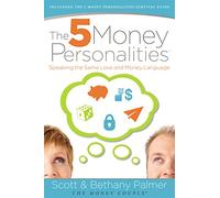 The 5 Money Personalities: Speaking the Same Love and Money Language