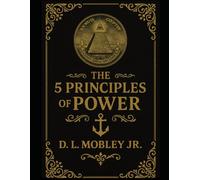 The 5 Principles Of Power