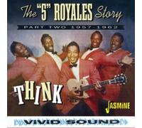 The "5" Royales story: Think: Part two 1957-1962