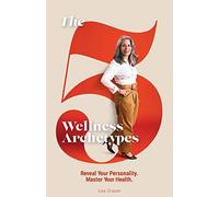 The 5 Wellness Archetypes