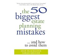 The 50 Biggest Estate Planning Mistakes...and How to Avoid Them (Canadian Guides)