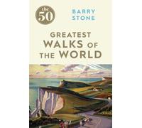 The 50 Greatest Walks of the World