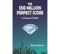 The $50 Million Perfect Score (A Ross Taylor Financial Thriller)