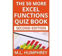 The 50 More Excel Functions Quiz Book: Second Edition: 4 (Excel Essentials Quiz)