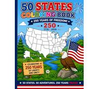 The 50 States Coloring Book for Kids: America's 250th Anniversary Edition: Learn State History While You Color