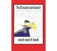 The 50 states word search: The 50 states word search: A puzzle Journey across America find All 50 states and more | 6 x 9 inches,110 pages | 50+ Puzzles