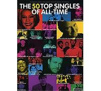 The 50 Top Selling Singles of All-Time (arranged for piano/voice/guitar)