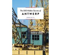 The 500 Hidden Secrets of Antwerp by Derek Blyth (Paperback Book)