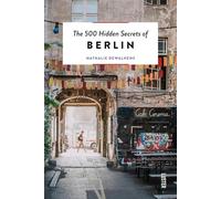 The 500 Hidden Secrets of Berlin