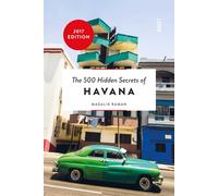 The 500 Hidden Secrets of Havana