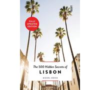 The 500 Hidden Secrets of Lisbon