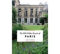 The 500 Hidden Secrets of Paris