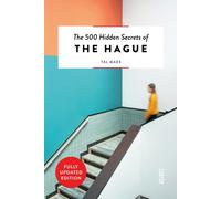 The 500 Hidden Secrets of The Hague